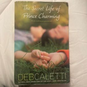 The Secret Life of Prince Charming by Deb Caletti